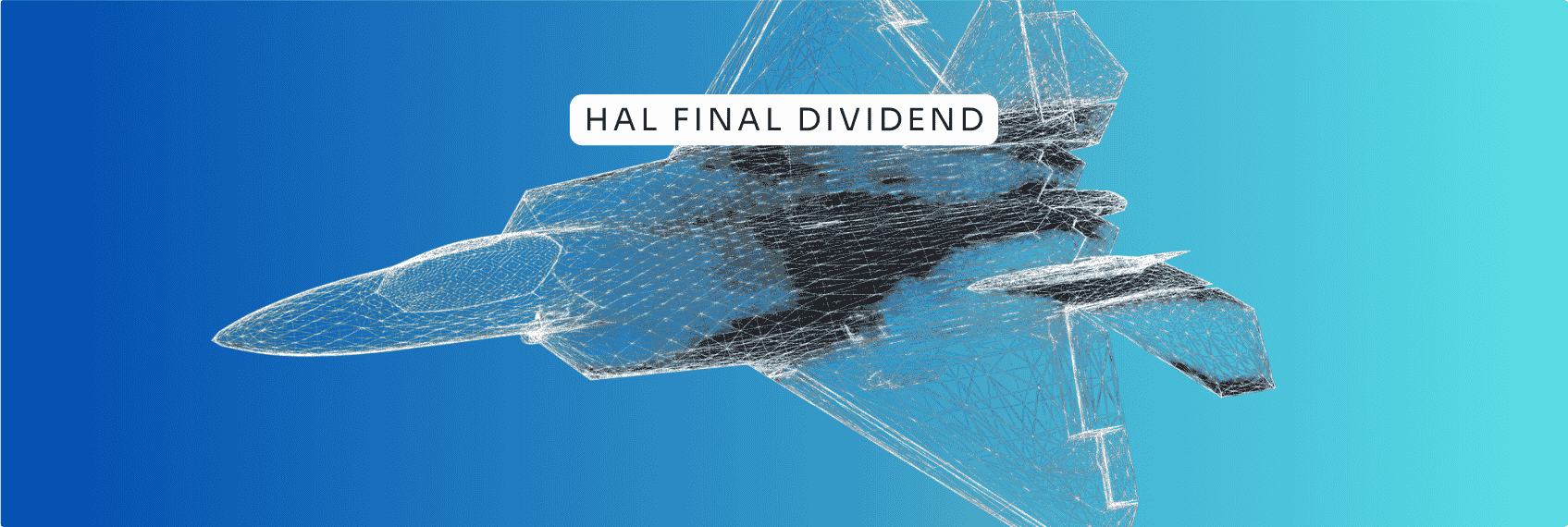 HAL Dividend Alert: Defence Stock Dividend Announcement | Ventura
